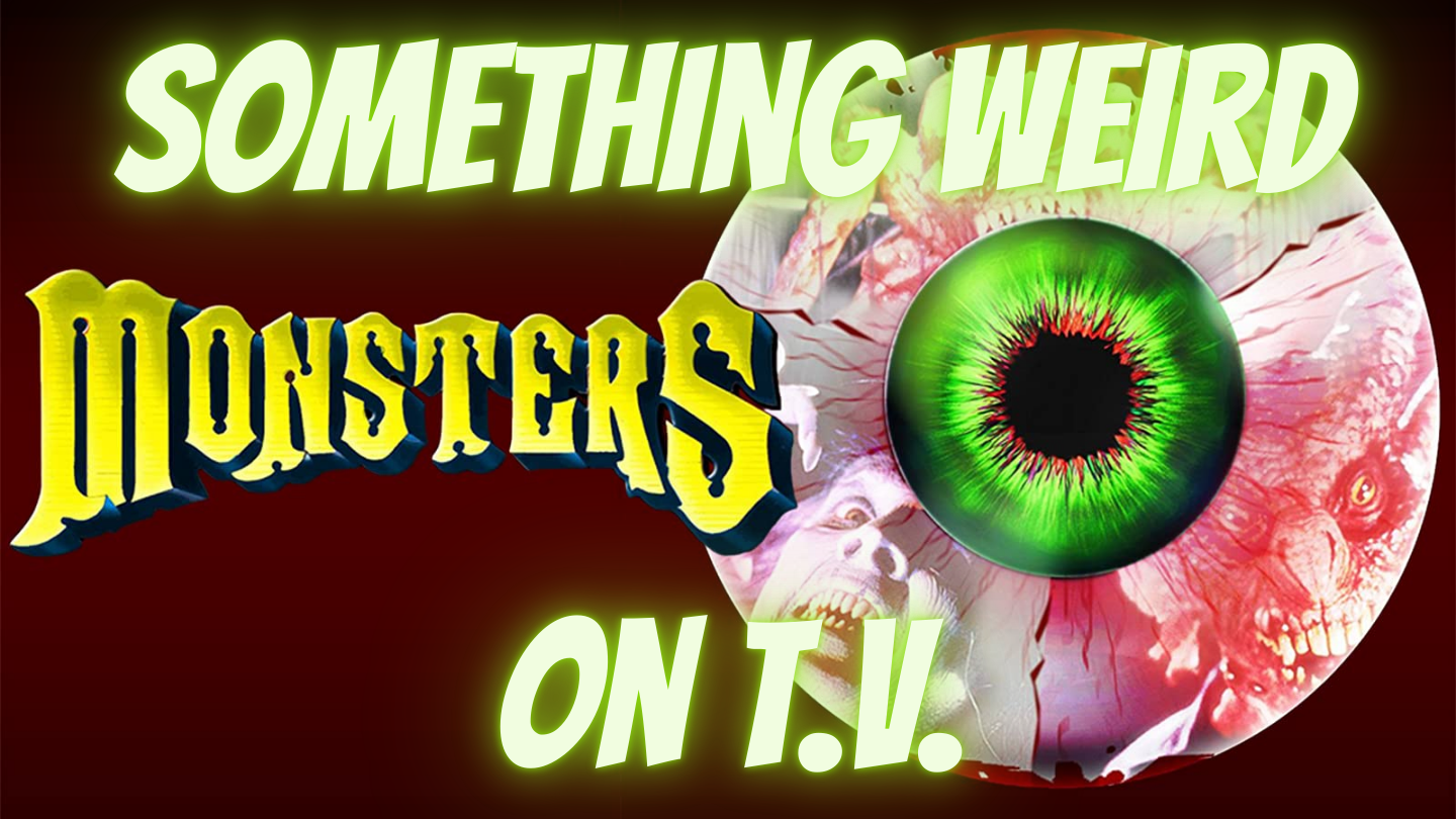 Something Weird on TV: Monsters Part One  A Monster He Didn't Like -  Signal Horizon